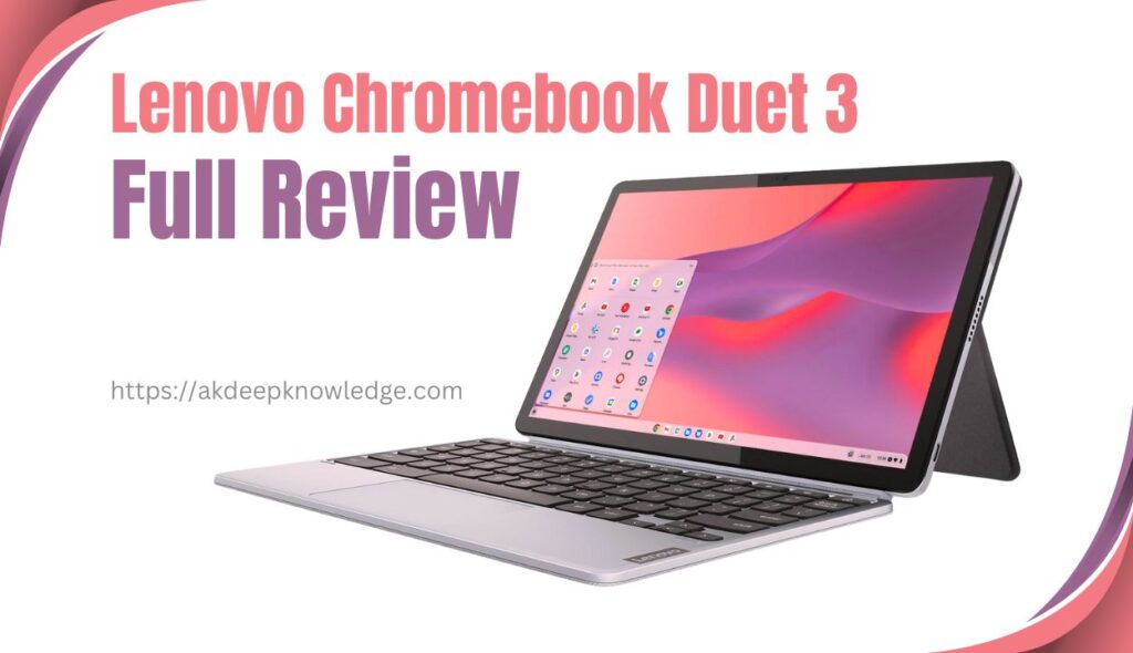 Best Lenovo Chromebook Duet 3 Full Review