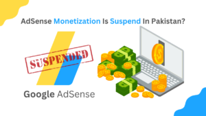 YouTubeWebsites AdSense Monetization Is Suspend In Pakistan