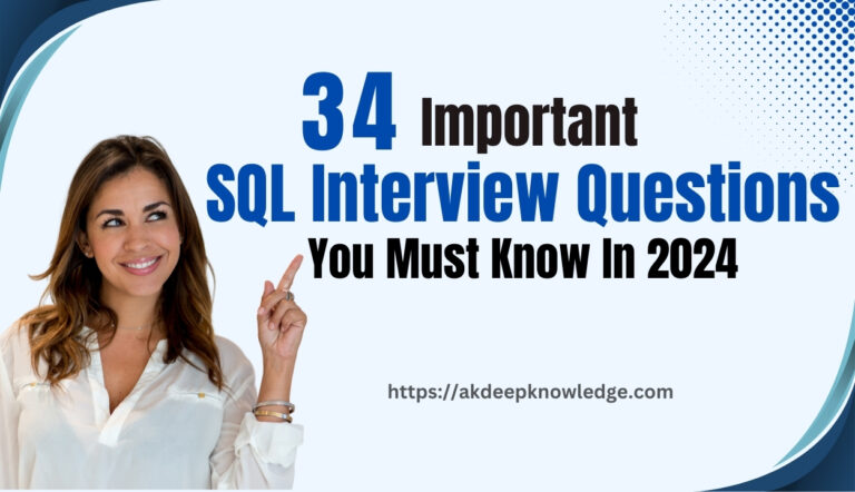 must know 34 Important sql interview questions in 2024