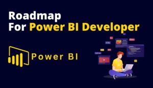 Roadmap For Power Bi Developer